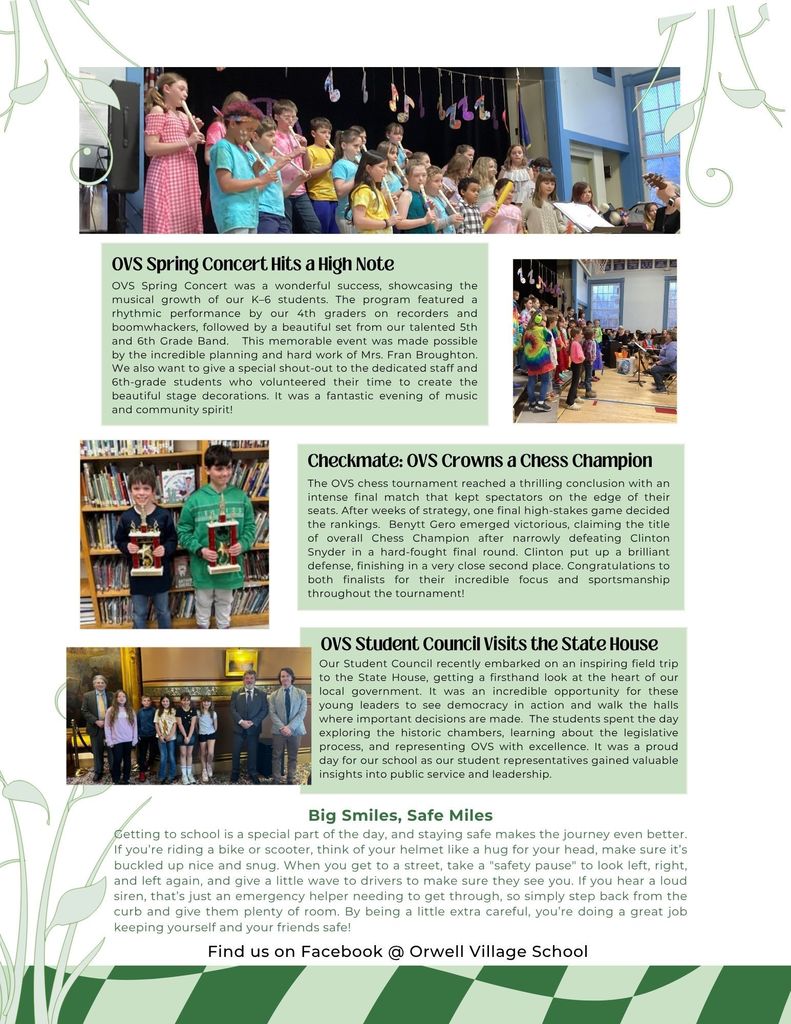 Second page of the Orwell Village School April 2026 newsletter with multiple student activity highlights. Includes photos of students performing in a spring concert with recorders and instruments, and a description of the event’s success. A section on a chess tournament announces a student champion and runner-up. Another section features a student council visit to the State House with a group photo. A safety message titled “Big Smiles, Safe Miles” encourages helmet use, traffic awareness, and safe travel habits. Footer invites readers to find the school on Facebook.