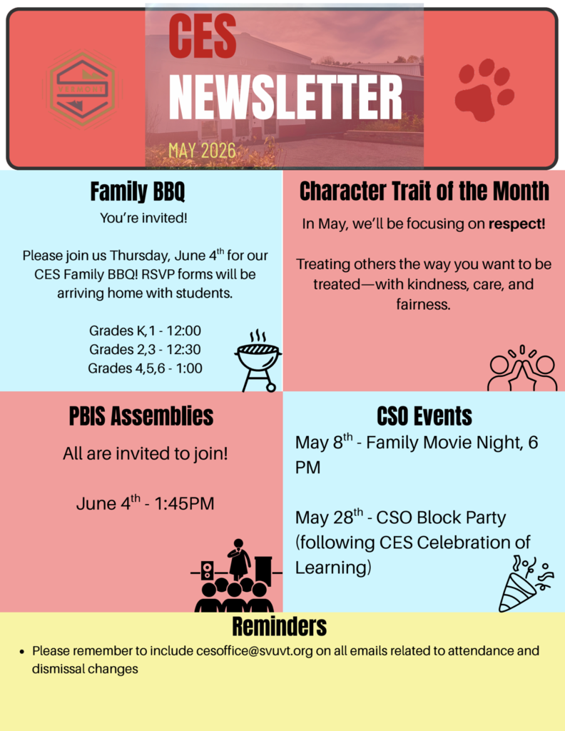 Colorful CES May 2026 newsletter graphic divided into sections with school updates and reminders. Sections include information about the June 4th CES Family BBQ with staggered grade-level times, the May character trait of the month focusing on respect, a June 4th PBIS Assembly invitation, upcoming CSO events including Family Movie Night and the CSO Block Party, and a reminder for families to include the CES office email on attendance and dismissal communications. The graphic uses pink, blue, and yellow backgrounds with simple icons and a CES newsletter banner at the top.