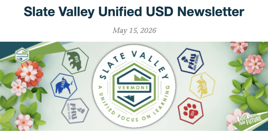 Banner graphic for the Slate Valley Unified USD Newsletter dated May 15, 2026. The top of the graphic features the title “Slate Valley Unified USD Newsletter” in large dark teal lettering with the date centered below. The lower portion includes the Slate Valley logo surrounded by hexagon-shaped school icons representing schools across the district. Decorative spring flowers and green leaves frame the sides, with the slogan “Our Schools, Your Future” in the bottom right corner.