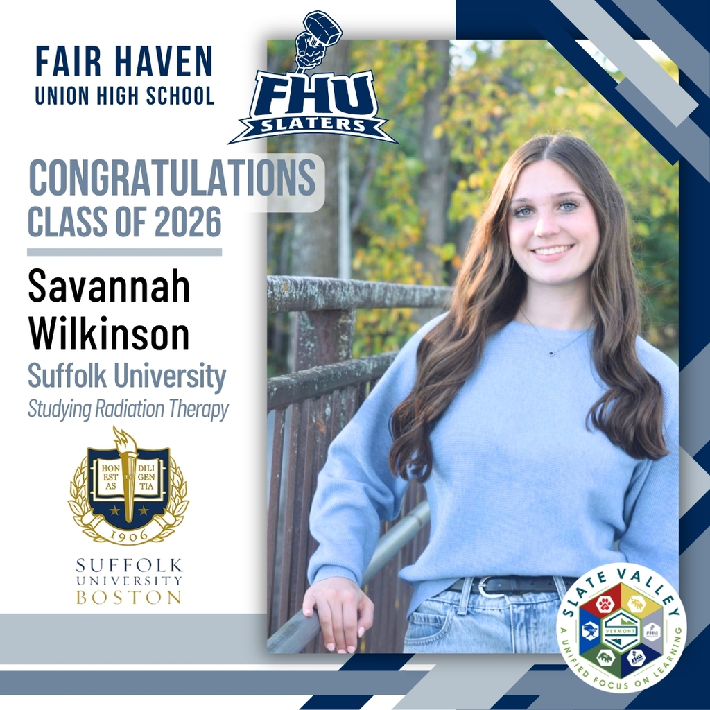 Graphic celebrating Fair Haven Union High School Class of 2026 graduate Savannah Wilkinson. The graphic features a senior portrait of Savannah standing beside a wooden railing outdoors, smiling and wearing a light blue sweater and jeans, with autumn trees in the background. Text states that Savannah plans to attend Suffolk University to study Radiation Therapy. FHU Slaters, Suffolk University Boston, and Slate Valley logos are included in the design.