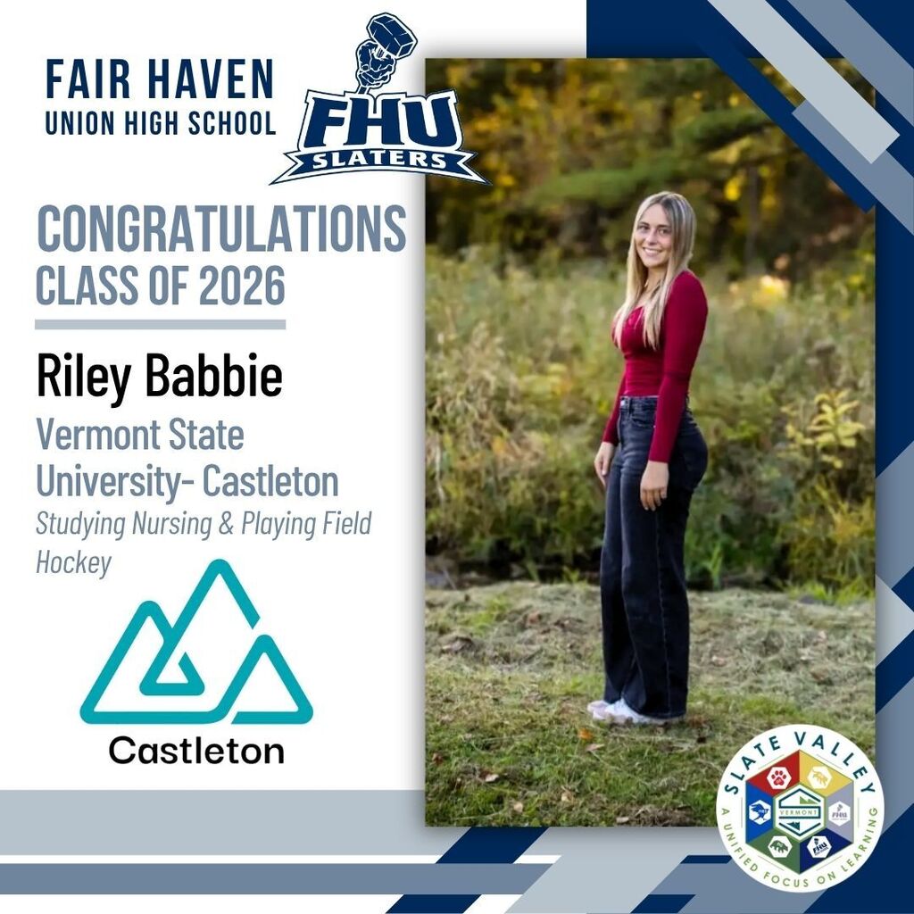 Graphic celebrating Fair Haven Union High School Class of 2026 graduate Riley Babbie. The graphic features a senior portrait of Riley standing outdoors on grass with trees and natural scenery in the background, wearing a red long-sleeve top and dark jeans. Text states that Riley plans to attend Vermont State University–Castleton to study Nursing. FHU Slaters, Vermont State University–Castleton, and Slate Valley logos are included in the design.