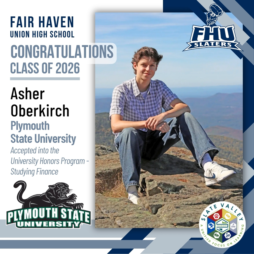 Graphic celebrating Fair Haven Union High School Class of 2026 graduate Asher Oberkirch. The graphic features a senior portrait of Asher sitting on rocky terrain overlooking a mountain landscape and blue sky. Text reads: “Fair Haven Union High School Congratulations Class of 2026.” Additional text states: “Asher Oberkirch – Plymouth State University – Studying Finance and accepted into the University Honors Program.” The Plymouth State University logo appears in the lower left corner, while the FHU Slaters logo and Slate Valley Unified Union School District logo appear on the right side. The design uses blue, gray, and white school colors.