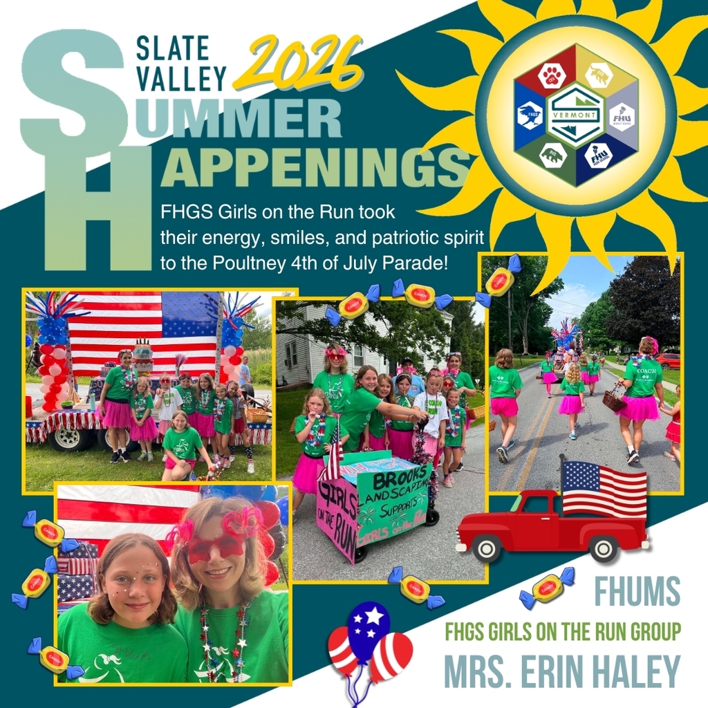 A "Slate Valley 2026 Summer Happenings" graphic highlights the Fair Haven Grade School Girls on the Run team's participation in the Poultney 4th of July Parade. The teal and white design features large "SH" initials, a bright sunflower surrounding the Slate Valley school district logo, and the headline: "FHGS Girls on the Run took their energy, smiles, and patriotic spirit to the Poultney 4th of July Parade!" Four photos show the team posing in front of a patriotic float decorated with a giant American flag, walking the parade route in green Girls on the Run shirts and bright pink tutus, standing beside a decorated Girls on the Run wagon sponsored by Brooks Landscaping, and a close-up of a student and coach smiling together. Patriotic graphics, including wrapped candy, balloons, a pickup truck with an American flag, and red, white, and blue accents, decorate the layout. Text at the bottom identifies the participants as the FHGS Girls on the Run Group and recognizes Mrs. Erin Haley.