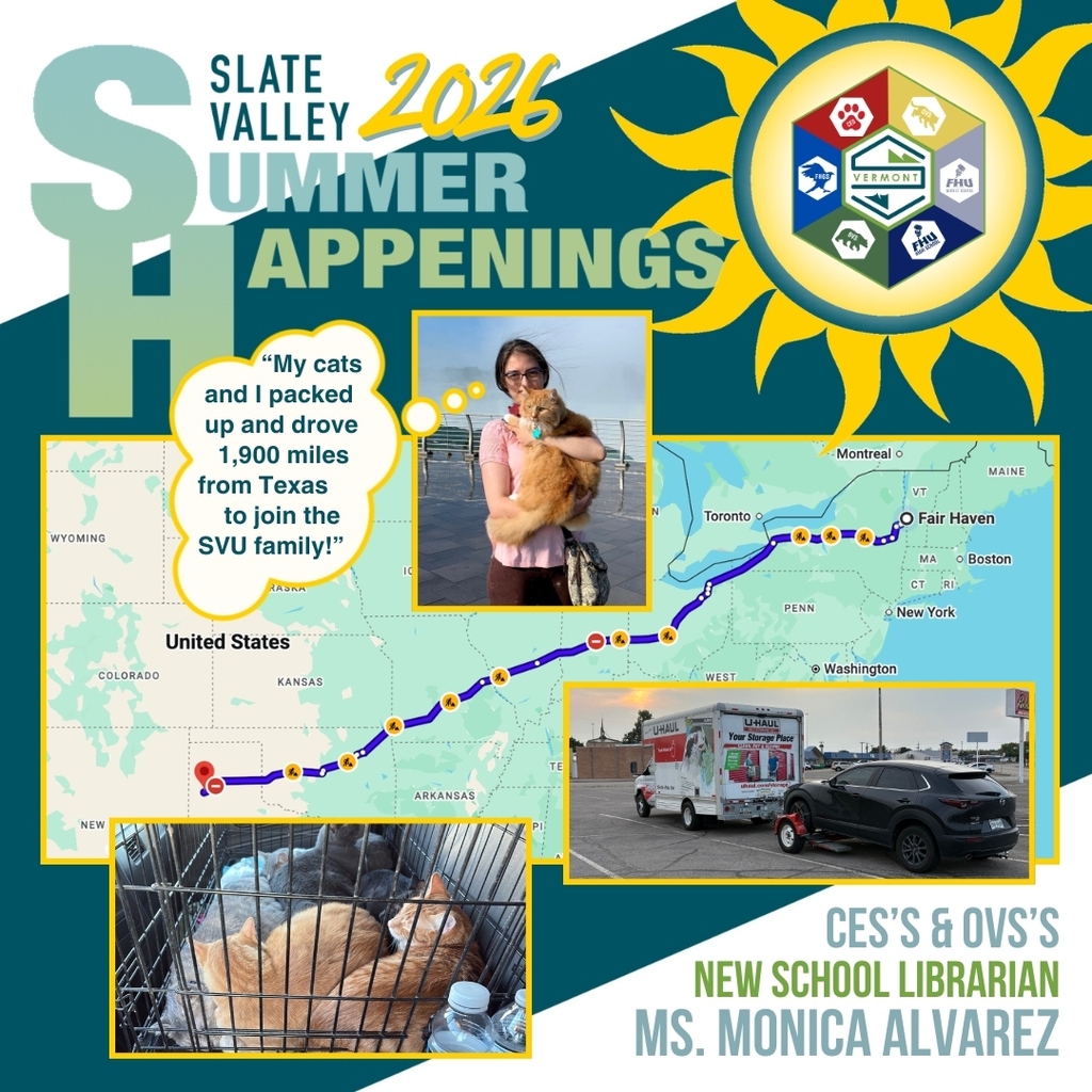 Graphic titled "Slate Valley 2026 Summer Happenings" featuring Ms. Monica Alvarez, the new school librarian for Castleton Elementary School and Orwell Village School. The graphic includes a map showing a nearly 1,900-mile driving route from Texas to Fair Haven, Vermont. A speech bubble reads, "My cats and I packed up and drove 1,900 miles from Texas to join the SVU family!" Additional photos show Ms. Alvarez holding her orange cat outdoors, her cats resting inside a travel crate during the trip, and a U-Haul truck towing her vehicle. The Slate Valley logo appears inside a bright yellow sun in the upper right corner, and the bottom of the graphic identifies her as the new school librarian for CES and OVS.