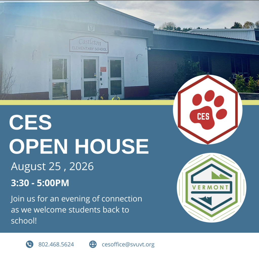Graphic promoting the Castleton Elementary School Open House. A photo of the school's front entrance appears across the top. The graphic announces the event on August 25, 2026, from 3:30–5:00 p.m. and invites families to "Join us for an evening of connection as we welcome students back to school!" The Castleton Elementary School paw print logo and Slate Valley Unified Union School District logo appear on the right. Contact information at the bottom includes the phone number 802-468-5624 and email cesoffice@svuvt.org