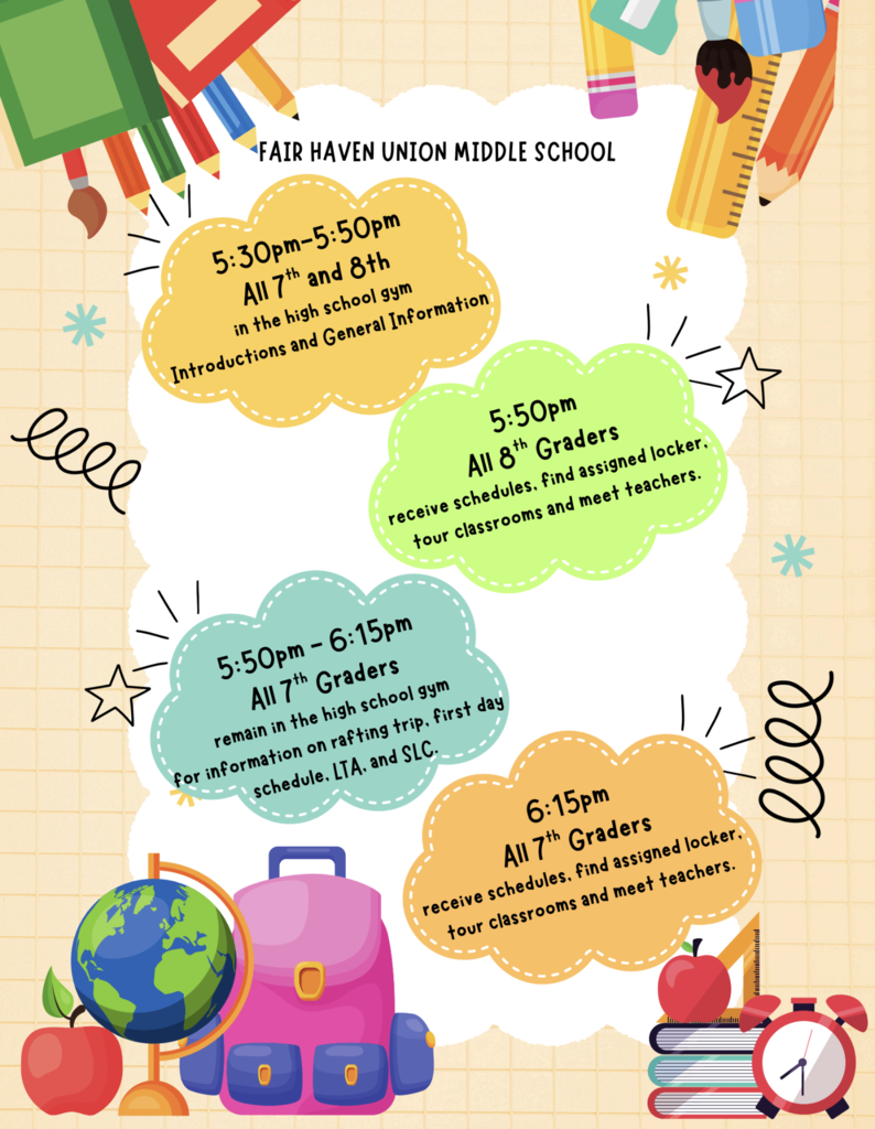 Fair Haven Union Middle School Open House schedule for August 24. All 7th and 8th graders meet in the high school gym from 5:30–5:50 p.m. for introductions and general information. At 5:50 p.m., 8th graders receive schedules, find lockers, tour classrooms, and meet teachers, while 7th graders remain in the gym until 6:15 p.m. for information about the rafting trip, first day schedule, LTA, and SLC. At 6:15 p.m., 7th graders receive schedules, find lockers, tour classrooms, and meet teachers. The flyer is decorated with colorful school supplies.