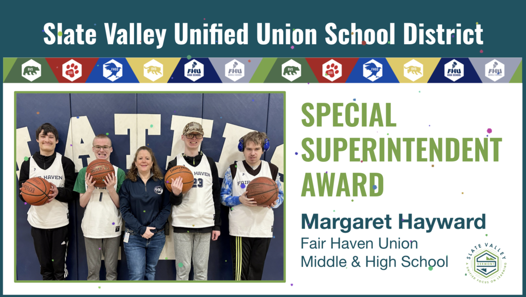 Graphic honoring Margaret Hayward of Fair Haven Union Middle & High School with the inaugural Superintendent’s Award for her leadership in Unified Sports.