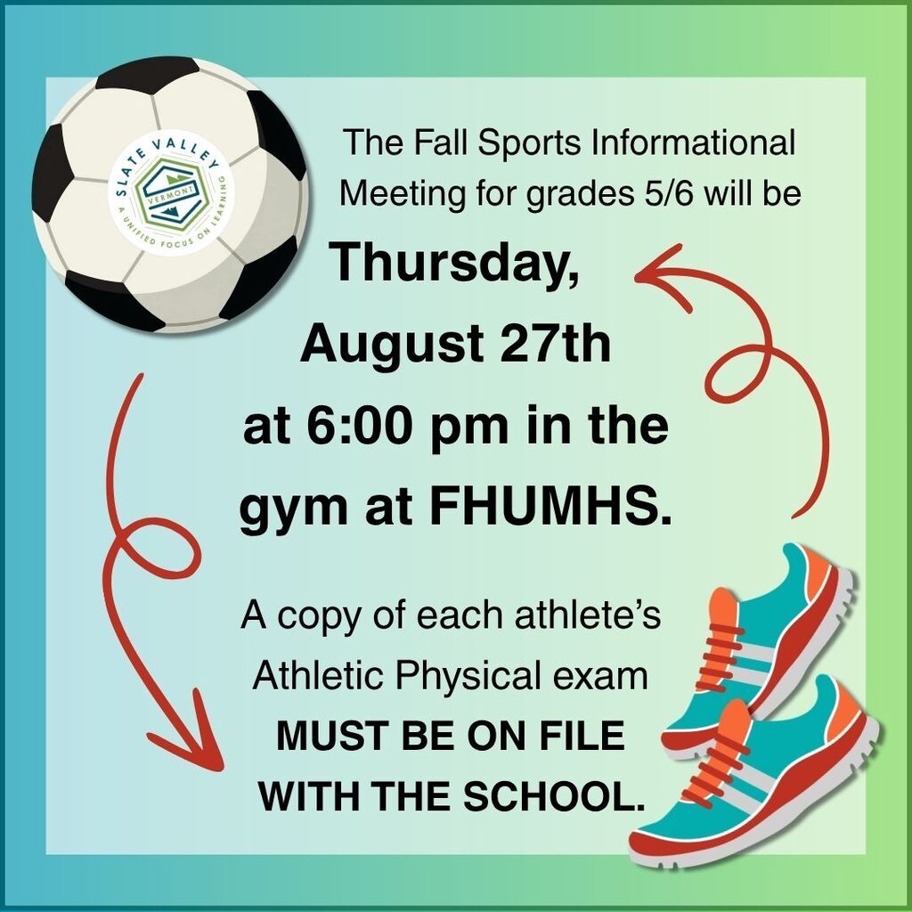 Graphic announces grades 5–6 Fall Sports Informational Meeting, Aug. 27 at 6 PM in the FHUMHS gym; athletic physical required.