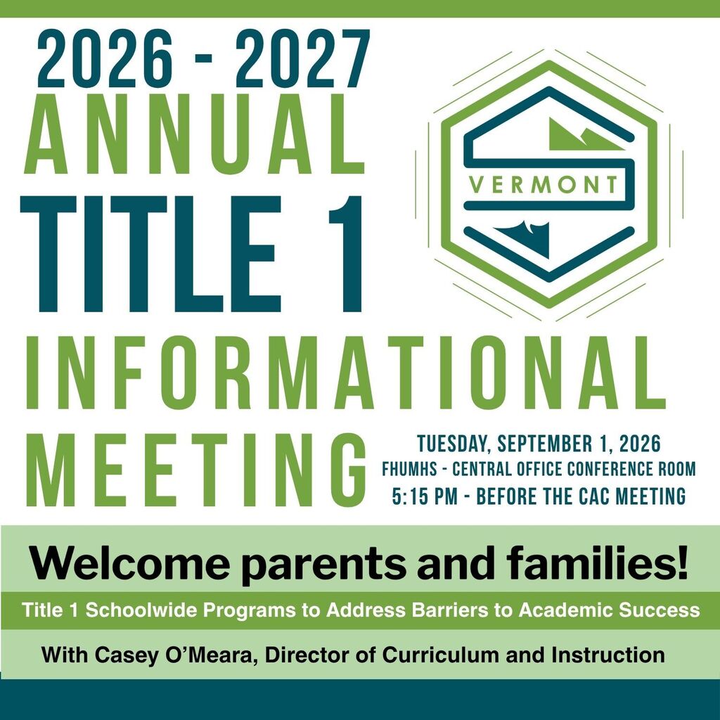 Graphic announcing the 2026–2027 Annual Title 1 Informational Meeting for parents and families on Tuesday, September 1, 2026, at 5:15 PM in the FHUMHS Central Office Conference Room, before the Community Advisory Council meeting. Casey O’Meara, Director of Curriculum and Instruction, will discuss Title 1 schoolwide programs designed to address barriers to academic success.