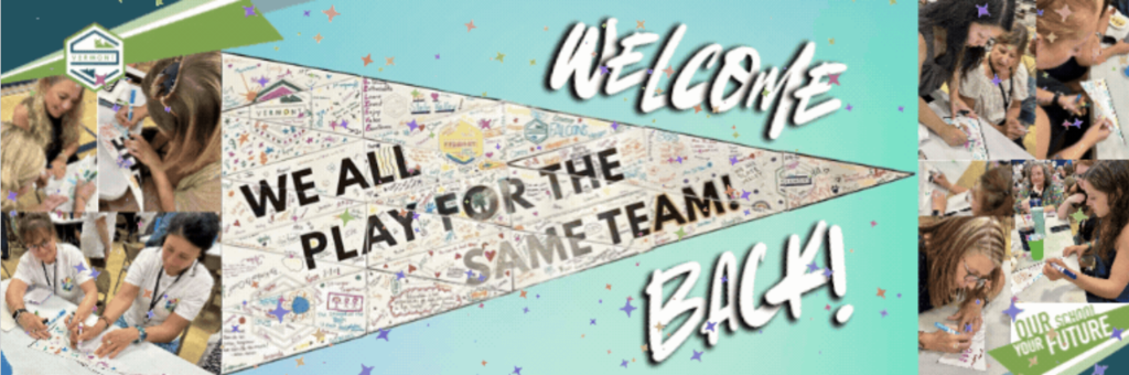 Colorful “Welcome Back!” banner featuring Slate Valley faculty and staff working together to decorate a large team pennant during Opening Day. The completed pennant is filled with names, messages, and drawings and reads, “We All Play for the Same Team.” Photos of staff collaborating on the activity appear along both sides of the banner.