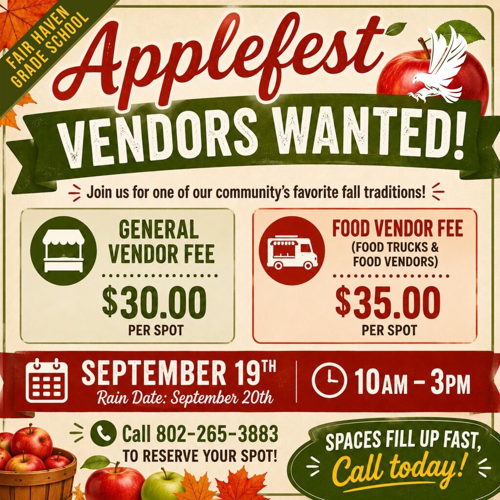 Applefest “Vendors Wanted” graphic featuring apples and fall leaves. Applefest is September 19 from 10 AM–3 PM, with a rain date of September 20. General vendor spaces are $30; food vendor and food truck spaces are $35. Call 802-265-3883 to reserve a spot. Spaces fill up fast!