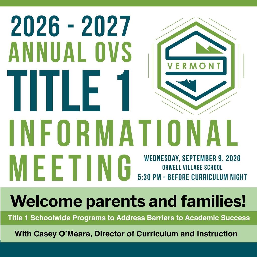 Graphic advertising the 2026–2027 Annual OVS Title I Informational Meeting. The meeting will be held Wednesday, September 9, 2026, at 5:30 PM at Orwell Village School, before Curriculum Night. Parents and families are invited to learn about Title I schoolwide programs that address barriers to academic success with Casey O’Meara, Director of Curriculum and Instruction.