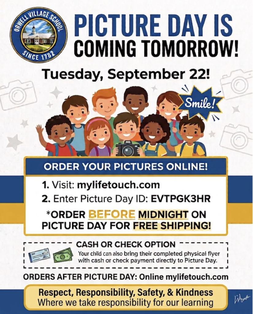 Flyer for Orwell Village School announcing Picture Day on Tuesday, September 22. Main Text: "Picture Day is Coming Tomorrow! Tuesday, September 22!" alongside an illustration of smiling students and camera graphics. Online Ordering: Instructions to visit mylifetouch.com and enter Picture Day ID: EVTPGK3HR. A note indicates to order before midnight on Picture Day for free shipping. In-Person Payment: Cash or check option available by sending a completed physical flyer with the student directly to Picture Day. Late Orders: Orders after Picture Day can be placed online at mylifetouch.com. Footer Text: "Respect, Responsibility, Safety, & Kindness — Where we take responsibility for our learning."