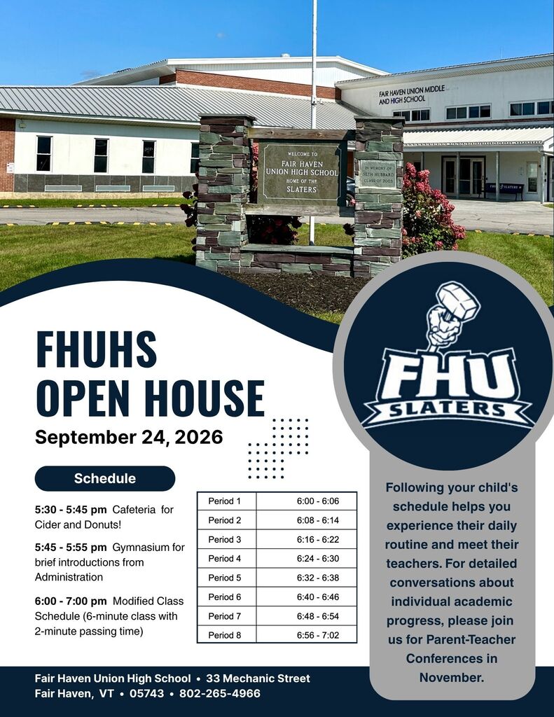 A flyer for the Fair Haven Union High School Open House on September 24, 2026. The evening includes cider and donuts at 5:30 pm, an introduction at 5:45 pm, and a modified class schedule from 6:00-7:00 pm. Parent-Teacher Conferences will be in November. The school's logo features a slater with a hammer and text "FHU SLATERS." The flyer also includes a photo of the school building, a stonework welcome sign, and contact information.