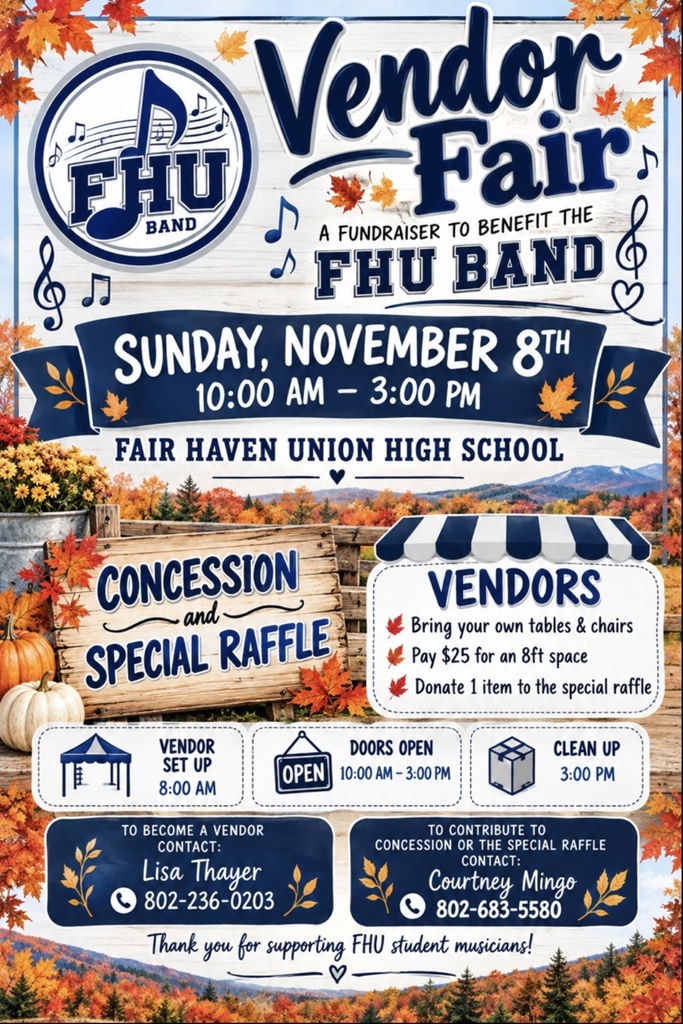 Fall-themed event flyer for the FHU Band Vendor Fair taking place Sunday, November 8th, from 10:00 AM to 3:00 PM at Fair Haven Union High School. The event includes local vendors, concessions, and a special raffle. Information is provided for vendors ($25 for an 8-foot space, bring own tables/chairs) with contact details for Lisa Thayer (802-236-0203) for vendor registration, and Courtney Mingo (802-683-5580) for concessions or raffle contributions. Visual background features autumn leaves, pumpkins, and a mountain landscape.