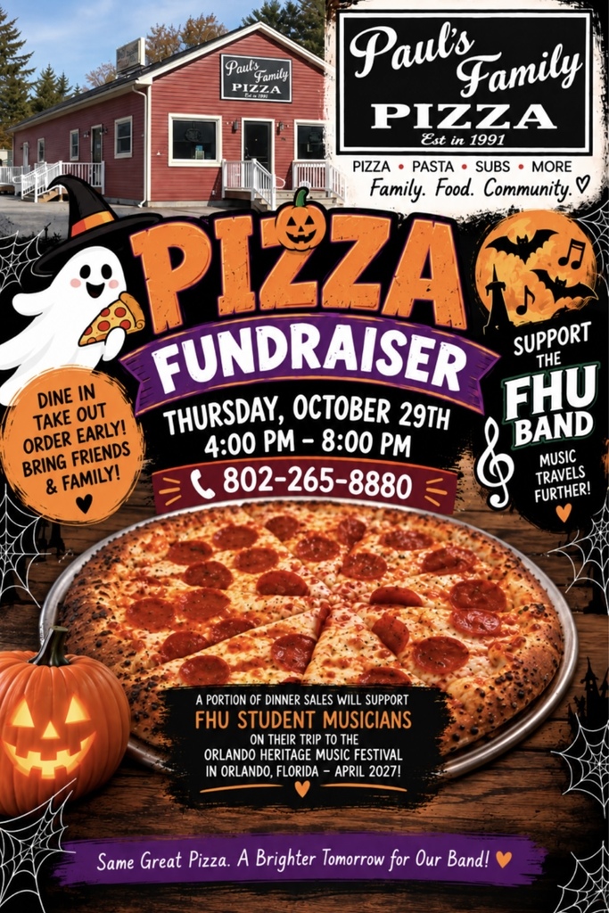 Promotional flyer for a Halloween-themed Pizza Fundraiser at Paul's Family Pizza on Thursday, October 29th, from 4:00 PM to 8:00 PM. Includes the restaurant phone number (802-265-8880) and states that a portion of dinner sales will support FHU student musicians on their trip to the Orlando Heritage Music Festival in April 2027. Visuals feature a large pepperoni pizza, jack-o'-lantern, ghost holding a pizza slice, and Halloween decorations on a dark wooden backdrop.