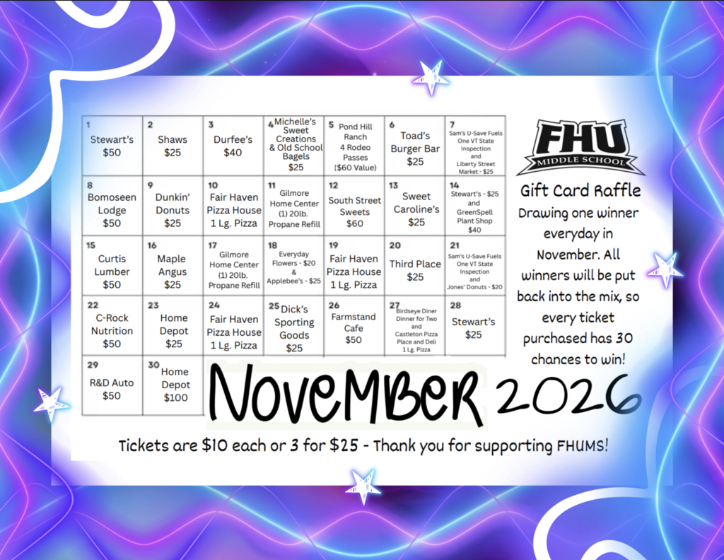 Promotional calendar graphic for the FHU Middle School November 2026 Gift Card Raffle. The image displays a 30-day calendar grid detailing daily gift card prizes from local businesses (ranging from $25 to $100 values, plus restaurant meals and services) for each day of November. Text on the right explains that one winner is drawn daily in November, with all winning tickets returned to the raffle pool so each ticket has 30 chances to win. Ticket prices are listed at $10 each or 3 for $25 to support FHUMS.