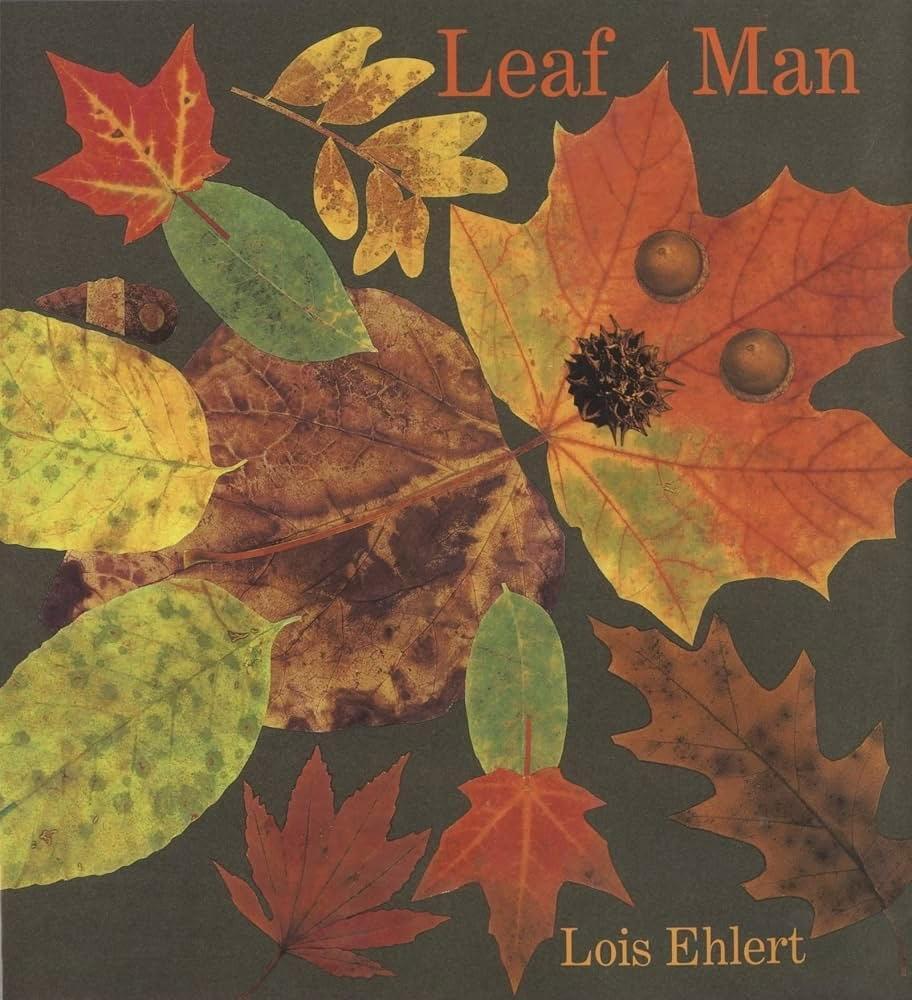 Book cover of Leaf Man by Lois Ehlert, featuring a collage of autumn leaves and acorns.
