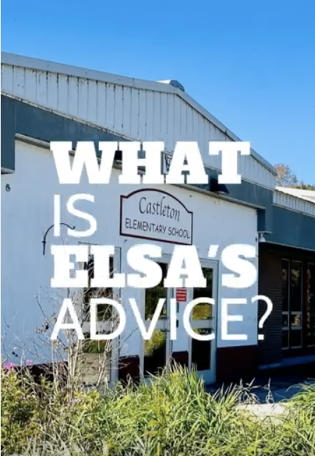 Exterior view of Castleton Elementary School on a sunny day with large white overlay text asking, "WHAT IS ELSA'S ADVICE?"