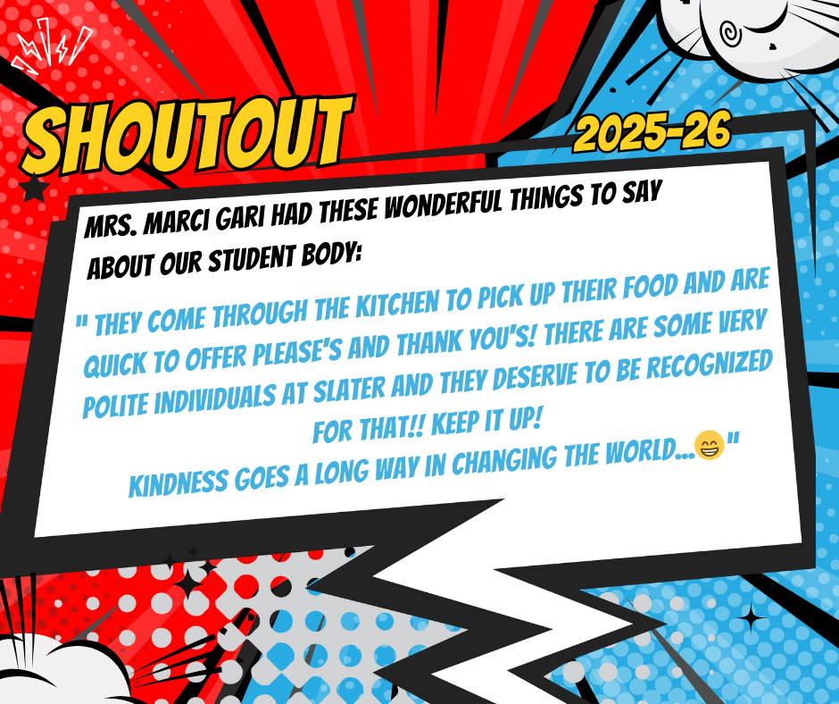 (The Student Body) comes through the kitchen to pick up their food & are quick to offer please's and thank you's! There are some very polite individuals at Slater & they deserve to be recognized for that!! Keep it up! Kindness goes a long way in changing the world...