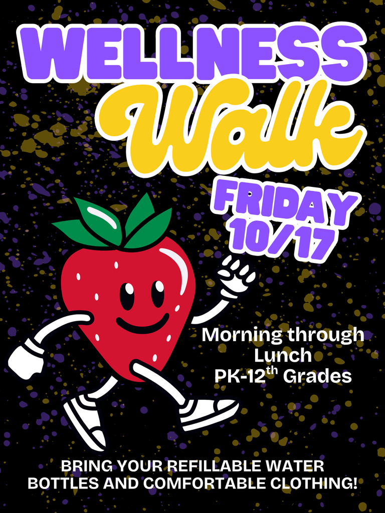 Wildcats! Get ready for a packed morning of PHYSICAL and MENTAL wellness activities at the Annual Schoolwide Wellness Walk this Friday! On campus lunches will be served picnic style outside. Please be sure to bring your refillable water bottles and wear comfortable clothing!
