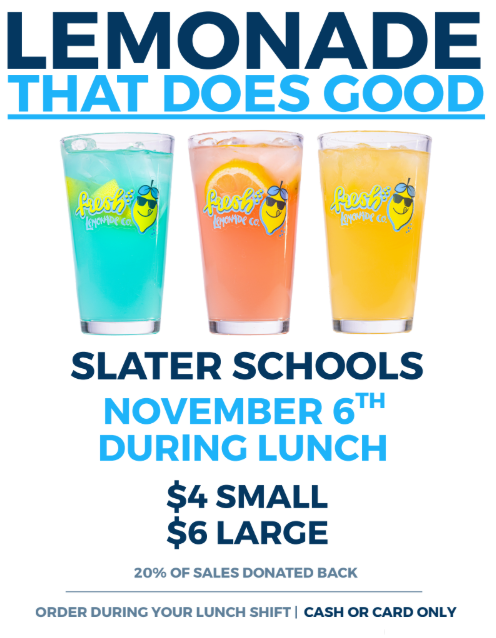 Lemonade Sales 11/6 benefit S Club - 20% of sales donated back. $4 Small Lemonade/$6 Large Lemonade