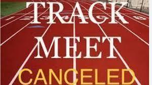 Track Meet Cancleled