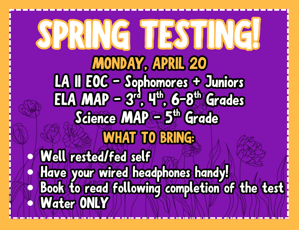 Spring Testing kicks off tomorrow (4/20) for our 3rd-12th grade students!  - Get a good night's rest and eat a filling breakfast.  - Bring a CHARGED Chromebook.  - Have a book handy for after the conclusion of the test.   See you in the AM, Wildcats!