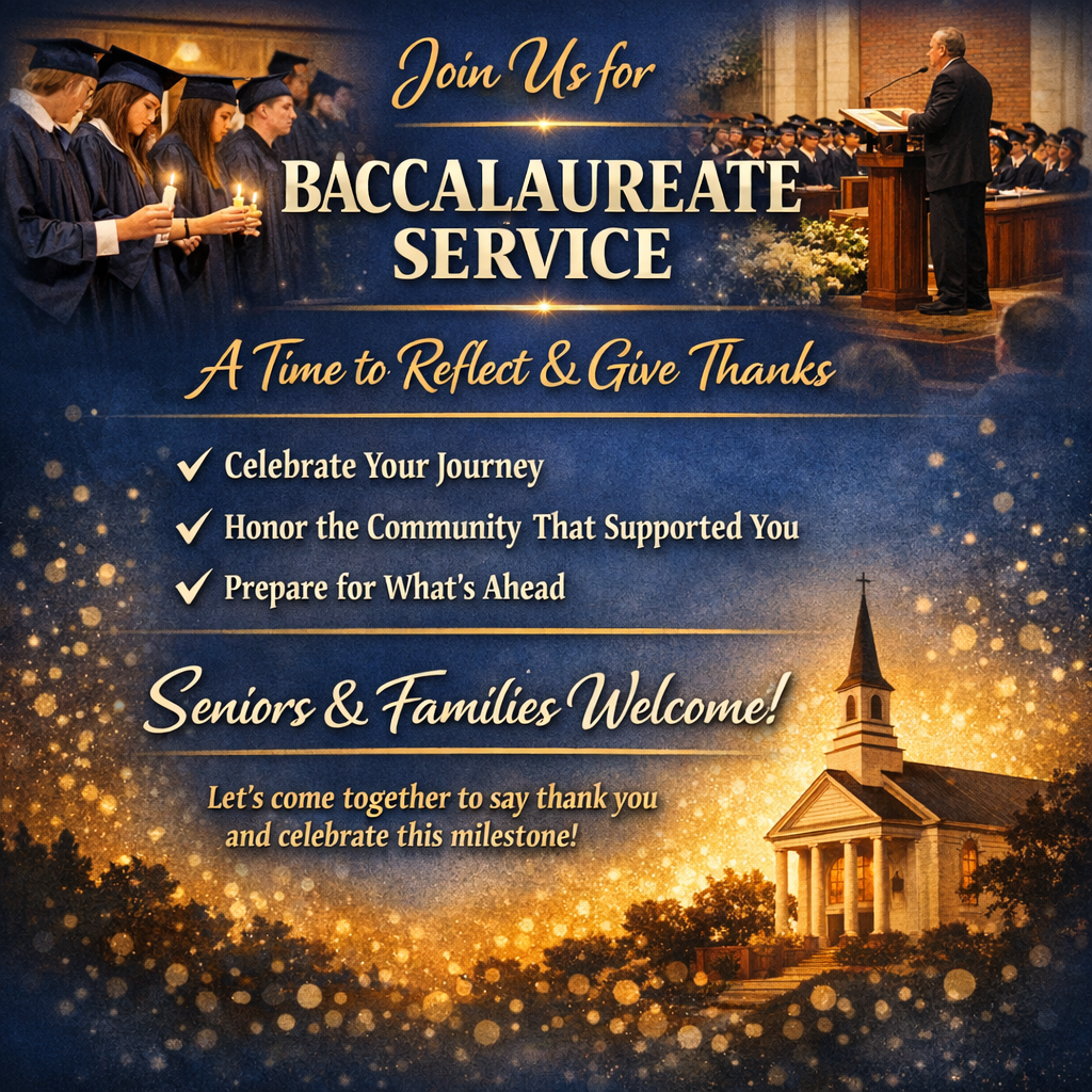 Promotional graphic for a Baccalaureate Service. The design features graduates in caps and gowns holding candles on the left and a speaker at a podium on the right, set against a blue and gold background. Large text reads “Join Us for Baccalaureate Service” and “A Time to Reflect & Give Thanks.” Bullet points highlight: “Celebrate Your Journey,” “Honor the Community That Supported You,” and “Prepare for What’s Ahead.” Additional text reads “Seniors & Families Welcome!” and “Let’s come together to say thank you and celebrate this milestone!” A church building appears at the bottom right, glowing with warm light.