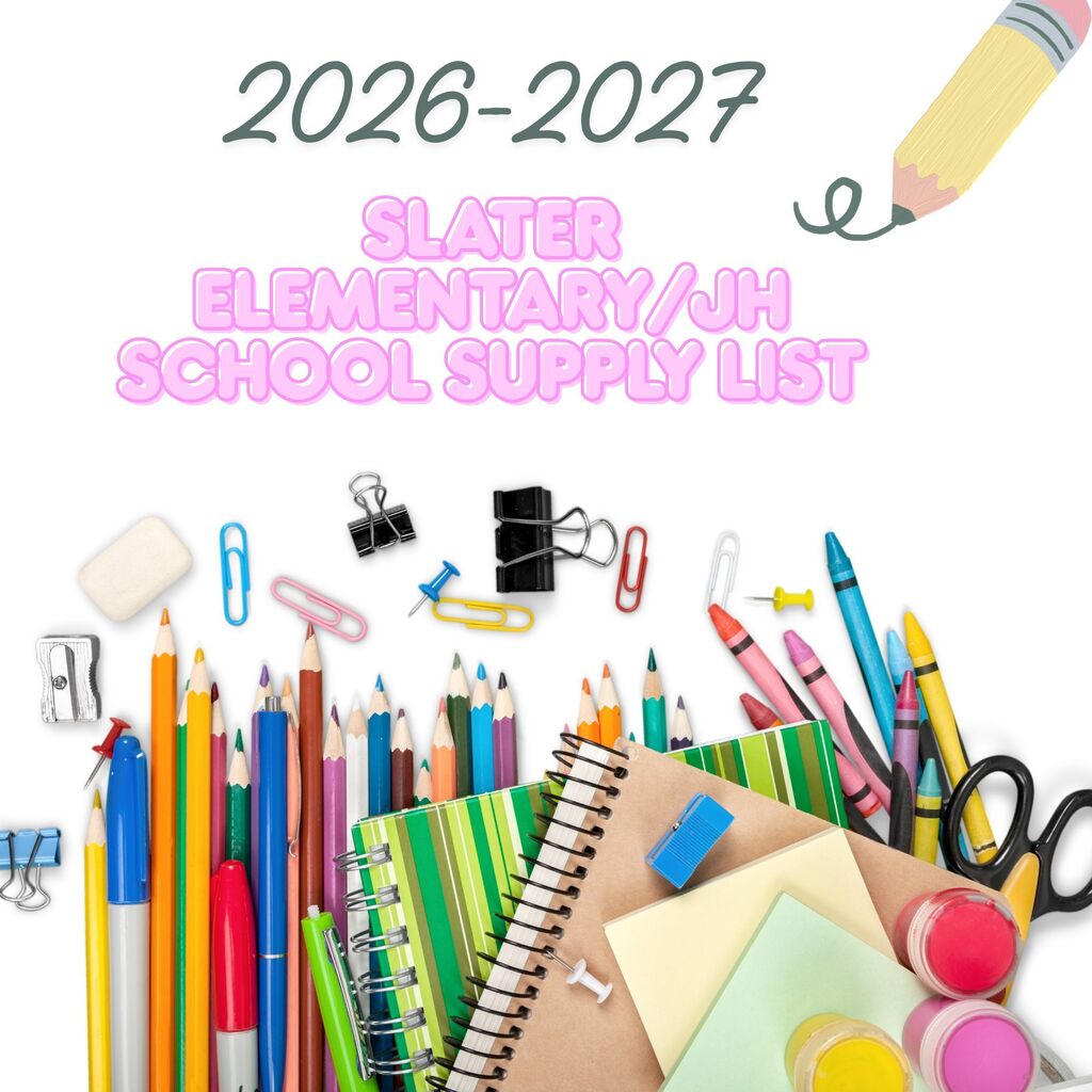 2026-2027 Slater Elementary/JH School Supply List