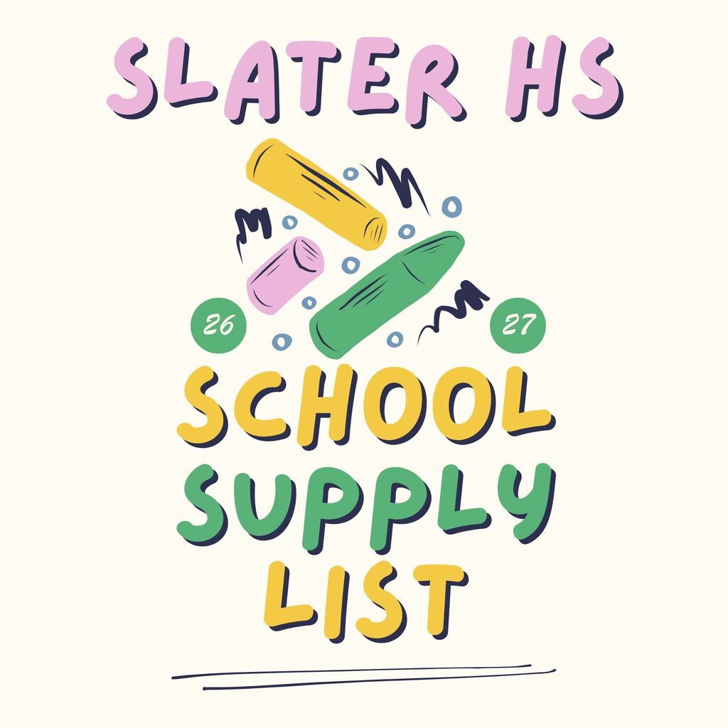 Slater HS 26-27 School Supply List