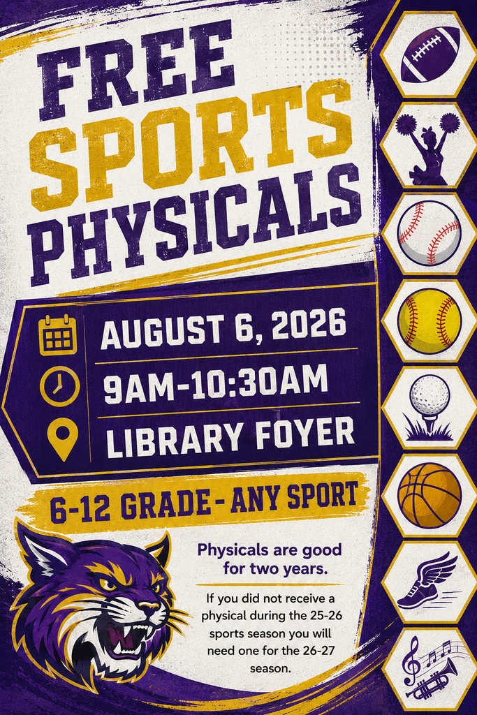Purple and gold poster advertising Free Sports Physicals on August 6, 2026, from 9:00–10:30 a.m. in the Library Foyer. Open to students in grades 6–12 participating in any sport or band. Sports icons and a Wildcat mascot surround the event details. The poster notes that physicals are valid for two years and are required for students who did not receive one during the 2025–26 sports season.