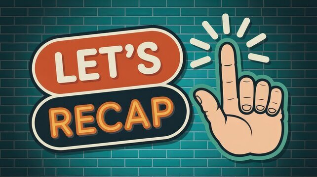 Let's Recap