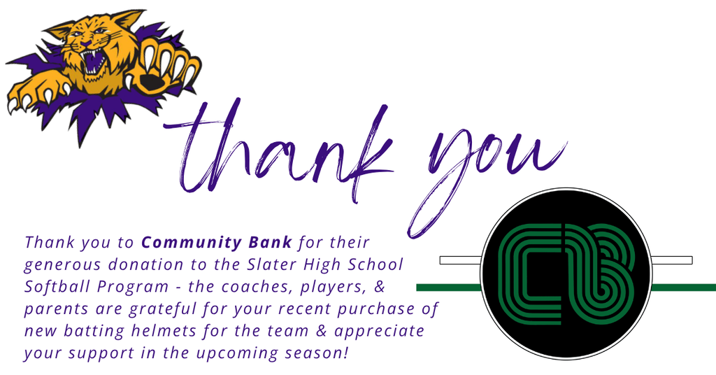 Thank you to Community Bank for their generous donation to the Slater High School Softball Program - the coaches, players, & parents are grateful for your recent purchase of new batting helmets for the team & appreciate your support in the upcoming season!