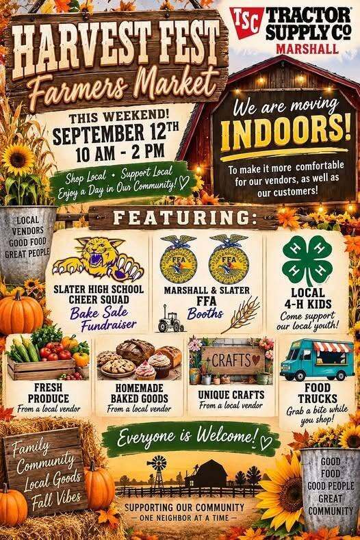 lt text: Fall-themed flyer for the Harvest Fest Farmers Market at Tractor Supply Co. in Marshall on September 12 from 10 a.m.–2 p.m. The event has moved indoors and features local vendors, fresh produce, homemade baked goods, crafts, food trucks, Marshall and Slater FFA booths, local 4-H, and a Slater High School Cheer Squad bake sale fundraiser. Everyone is welcome.