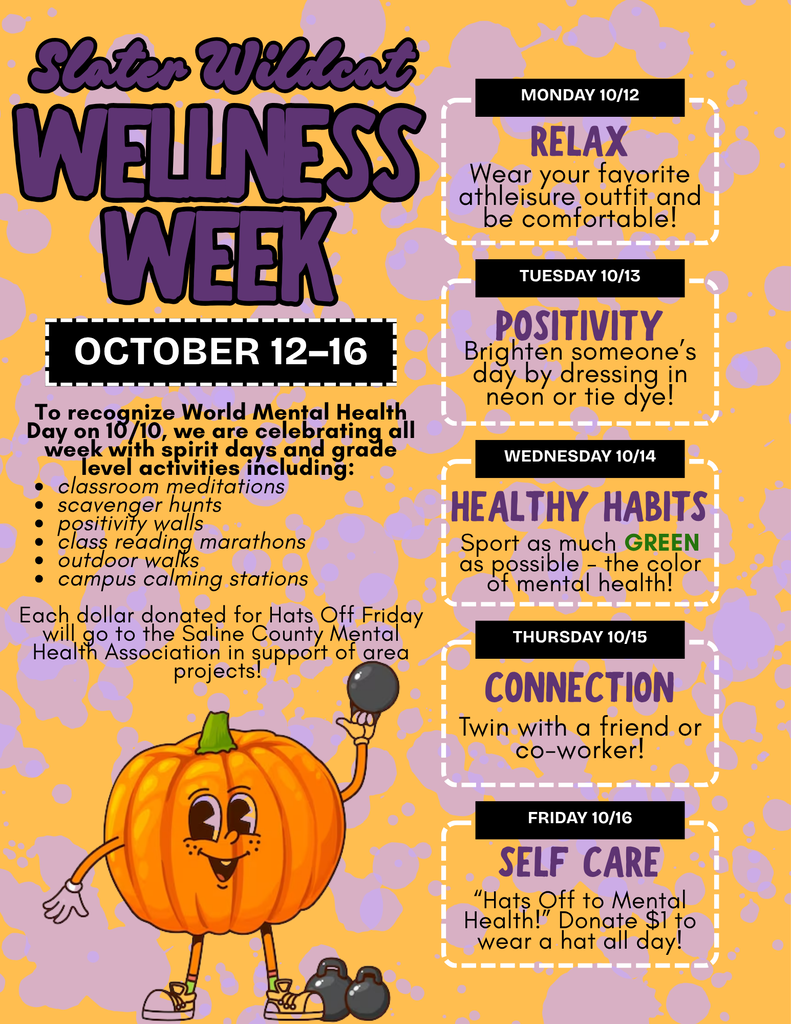 Wildcat Wellness Week kicks off Monday!   In honor of World Mental Health Day on October 10, students will enjoy interactive activities next week that encourage healthy emotional and physical habits while building and strengthening mental wellbeing.   Classrooms are competing for a "self care" class treat with participation, so get your outfits ready and prepare for a wellness mindset. Have a great weekend! 