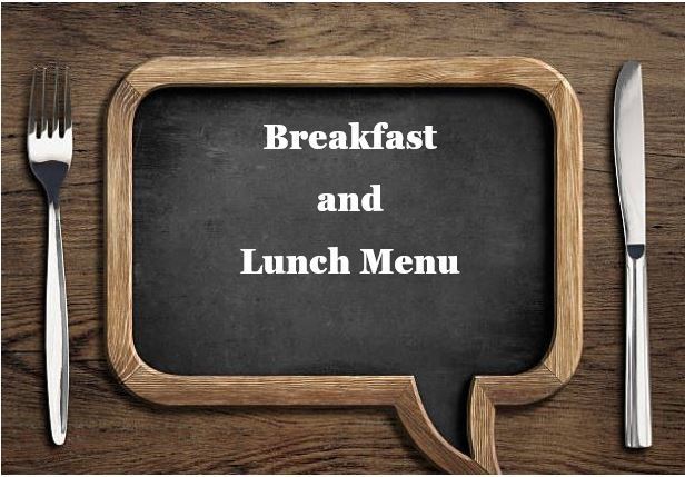 Breakfast and Lunch