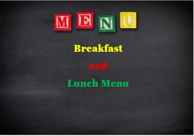 Breakfast and Lunch