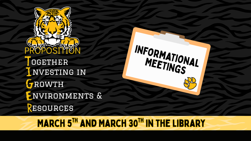 Proposition TIGER Informational Meeting