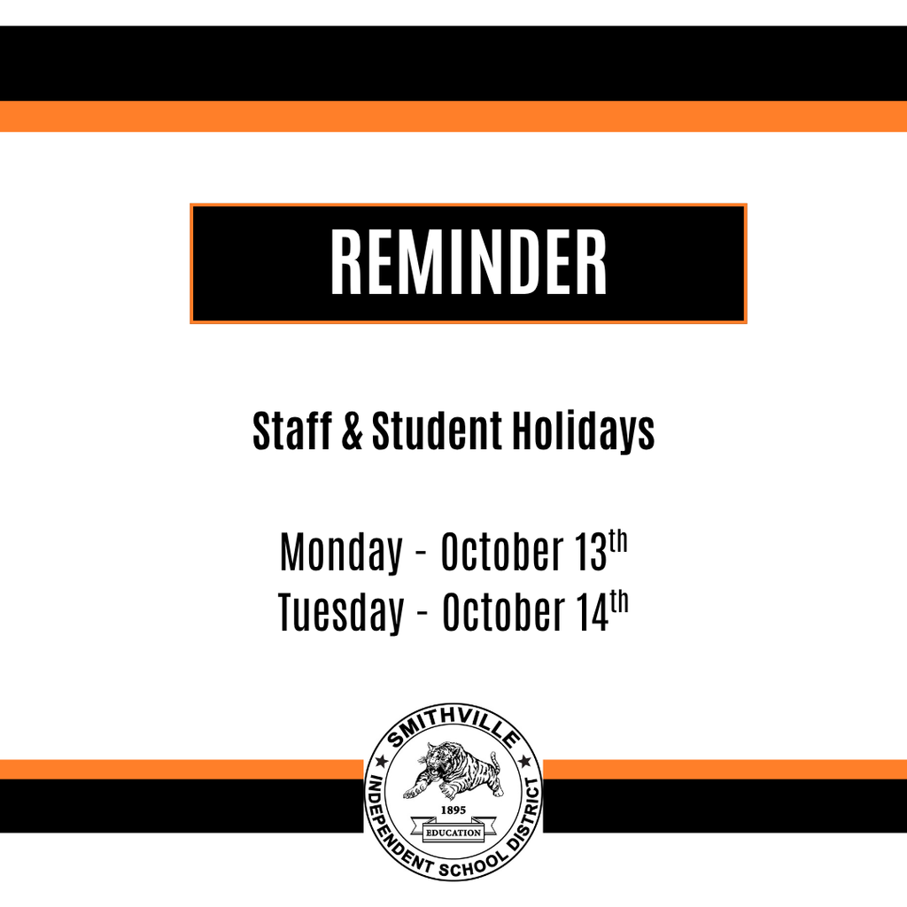 REMINDER - Staff and Student Holidays