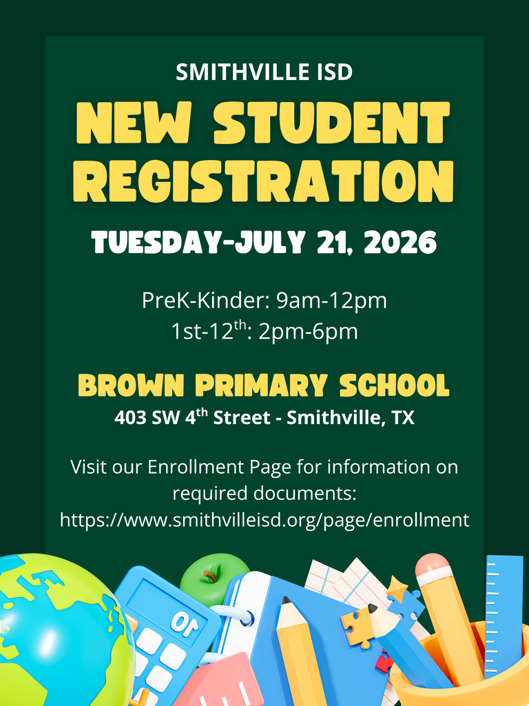 Green poster with text "Smithville ISD New Student Registration" and graphic of globe, school items. Dates and times listed.