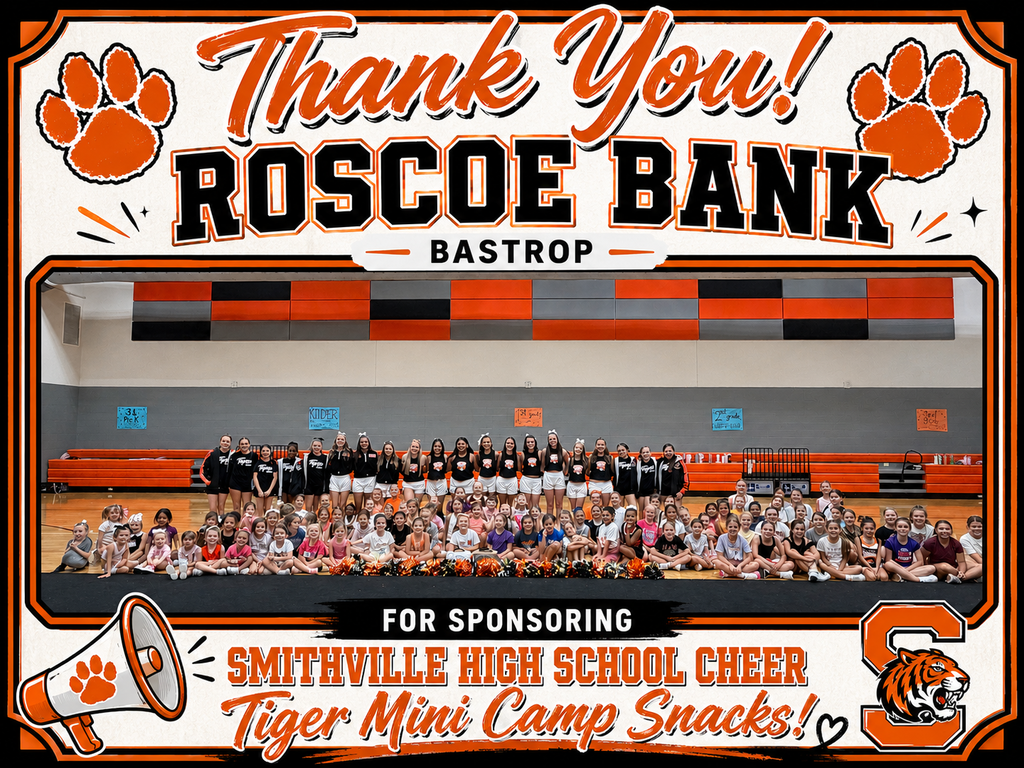 A group photo of cheerleaders in a gym. Text reads "Thank You! Roscoe Bank Bastrop for sponsoring Smithville High School Cheer Tiger Mini Camp Snacks!"