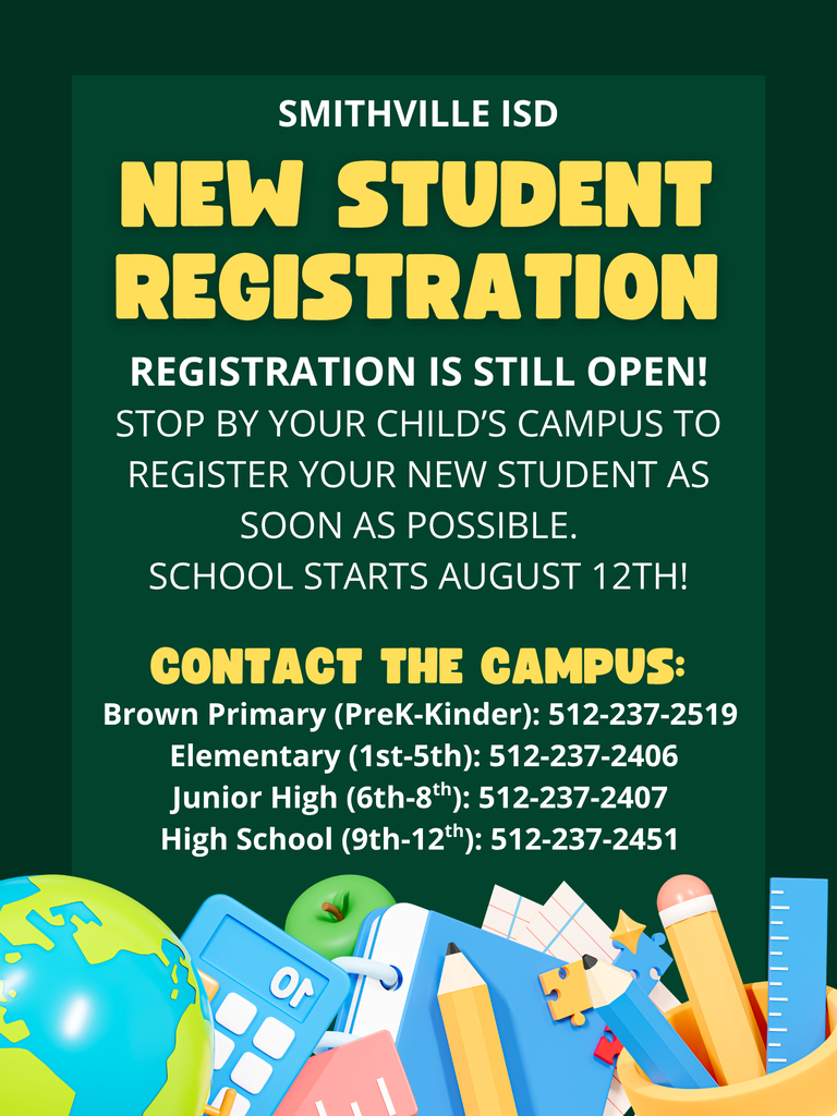 Green poster with a globe, pencils, and a ruler. Title reads "New Student Registration" and "Registration is Still Open!" Contact information for Brown Primary, Elementary, Junior High, and High School.
