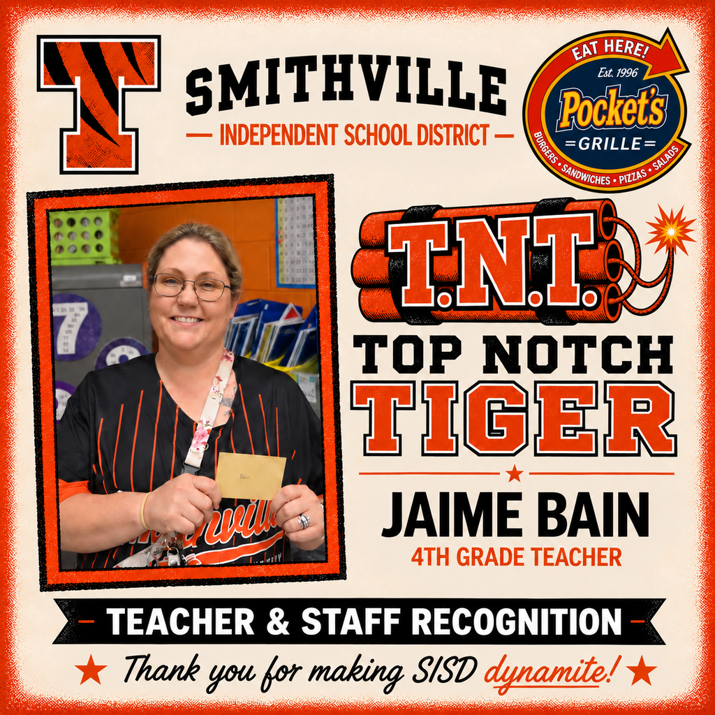 A poster recognizes Jaime Bain, a 4th grade teacher, as TNT Top Notch Tiger. Her photo shows her wearing glasses and a lanyard.