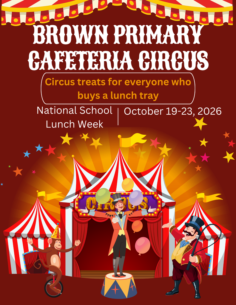 An event poster with a circus theme shows a circus tent, performers, and a clown. It reads "Brown Primary Cafeteria Circus".