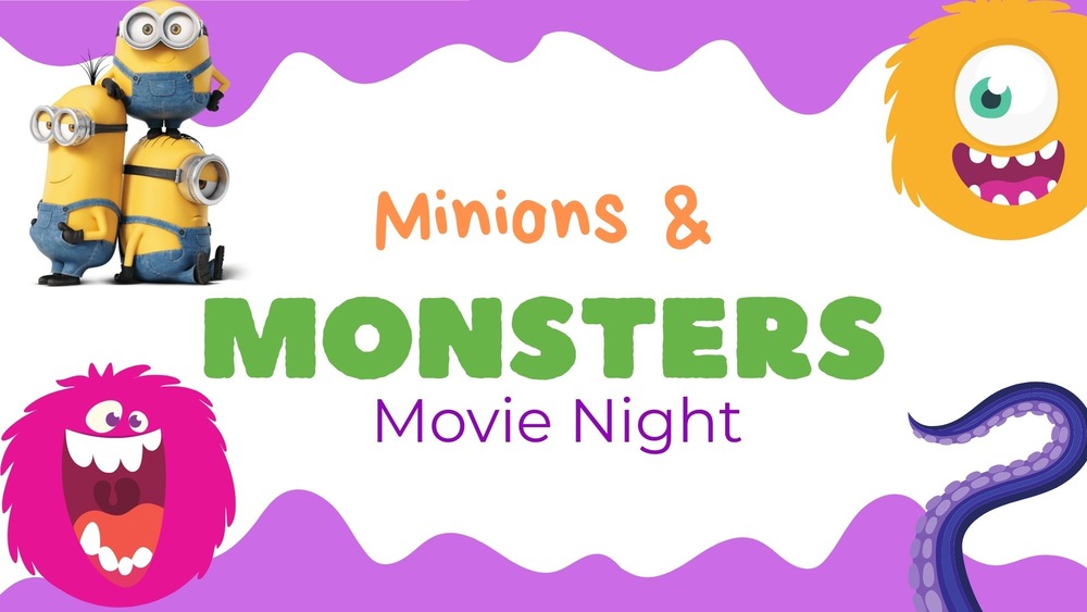 A white backdrop with minions and monsters and a tenticle and two furry colored monsters with the words "minions and monsters movie night" there are 3 minions in the corner 