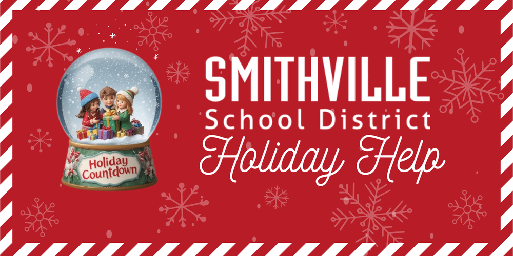 A graphic with snowflakes and a snowglobe with kids inside. Smithville School District Holiday Help