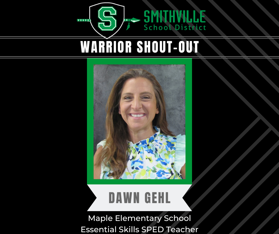 Warrior Shout Out - Dawn Gehl, MES Essential Skills SPED Teacher