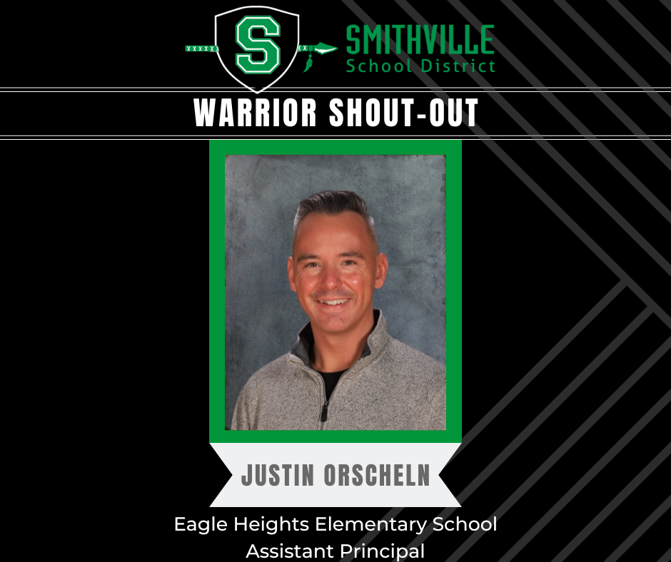 Warrior Shout Out - Justin Orscheln, EHE Assistant Principal