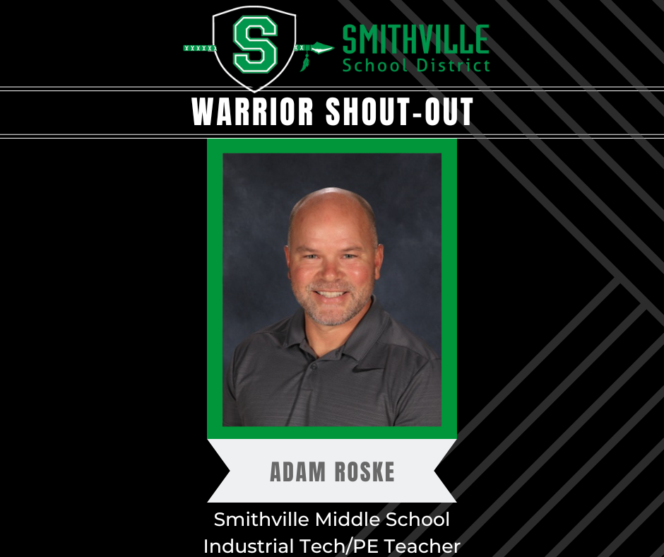 Warrior Shout Out - Adam Roske, SMS Industrial Tech/PE Teacher